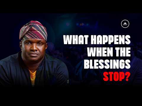 WHAT HAPPENS WHEN THE BLESSINGS STOP?