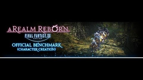 [HD] FFXIV ARR 8/1/13 Official Benchmark Test