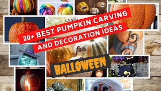 20 Amazing DIY Pumpkin Decoration and Carving Ideas for Halloween