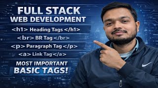 Day 1- Full stack web development 2026 | Important tags of HTML 