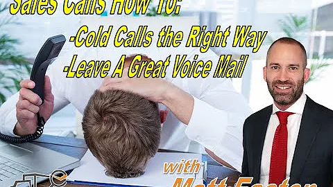 How To: Sales Call Tips with Matt Easton of Easton...