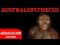 AUSTRALOPITHECUS - AUSTRALOPITECOS - HISTORIA - AEDUCACION