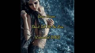 #Beau Sexon - Don't Tell Me No Lies (Extended 1985)  #MIX    #가사