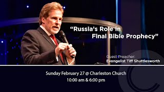 2 27 22 | Tiff Shuttlesworth: Russia's Role in Final Bible Prophecy