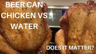 Beer Vs Water Can Smoked Chicken Comparison