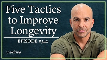 The Longevity Toolkit: Peter Attia’s 5 Tactics to Improve Longevity