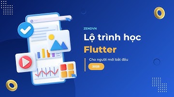 Lộ trình học Flutter Cơ bản ( 2025 )