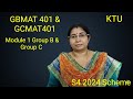 KTU S4 Maths 2024 Scheme | GBMAT401 & GCMAT401 | Group B & Group C |Sample Class |Module 1