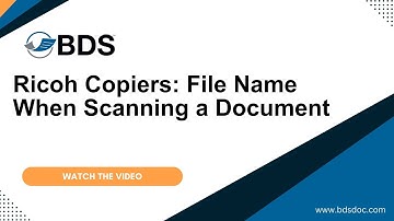 Ricoh Copiers:  File Name When Scanning a Document