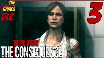 Прохождение The Evil Within (DLC: Consequence)[PC] - Часть 3 (На свет...)