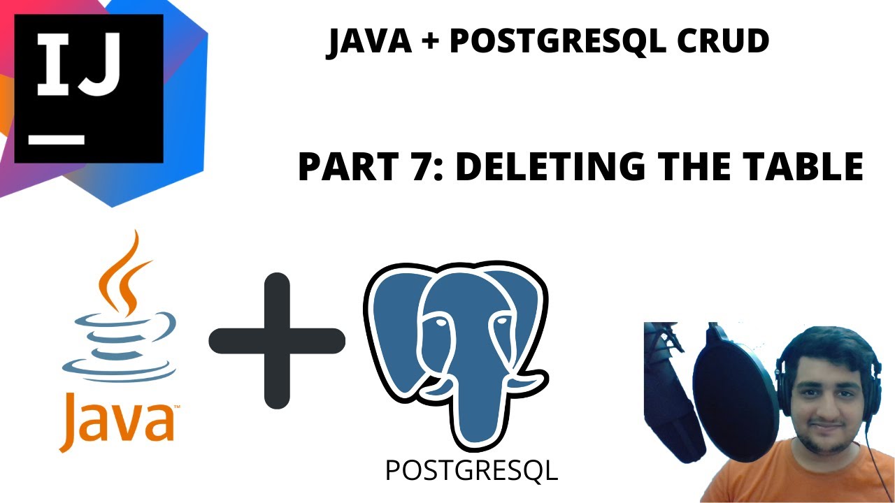 JAVA + PostGreSQL CRUD in 2021 ! PART 7: Deleting the table - YouTube
