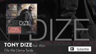 Tony dize ft Wisin- ella me llama tarde (she calls me late) 2009 [Translation in description]