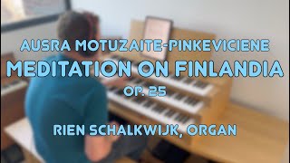 (An Exceptional Beautiful) Meditation on Finlandia (Op. 25) | Ausra Motuzaite-Pinkeviciene | By Rien