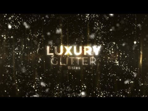 Luxury Glitter Titles ☆ Effects Template ☆ AE Templates - YouTube