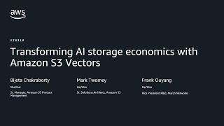 AWS re:Invent 2025 - Transforming AI storage economics with Amazon S3 Vectors (STG318)