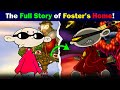 The ENTIRE Story of Foster’s Home for Imaginary Friends | Hidden Meanings &amp; Origins Explained!
