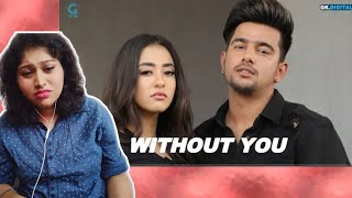 Reaction video on without you : jass ...