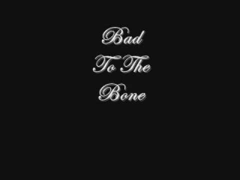 Bad To The Bone - MSH/HH