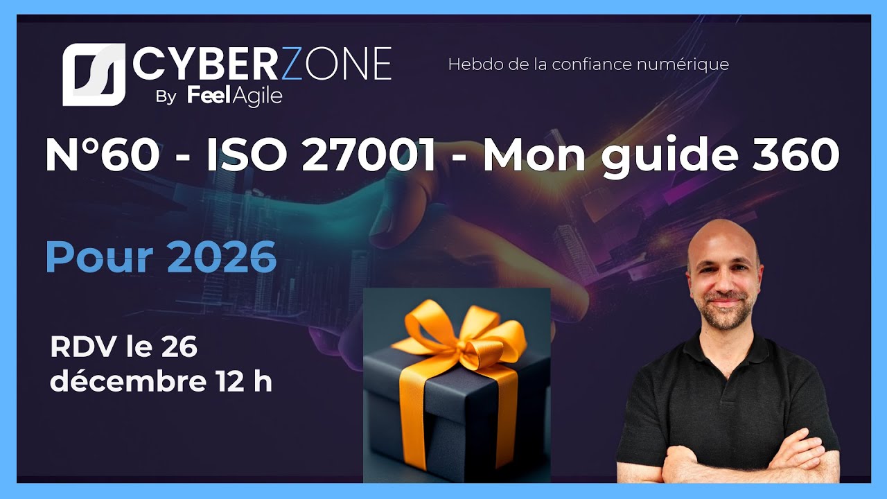 Guide ISO 27001 360° pour 2026 - CyberZone 60