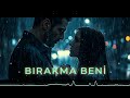BIRAKMA BENİ Pop Arabesk Hip Hop Bilal Sonses Reynmen Style