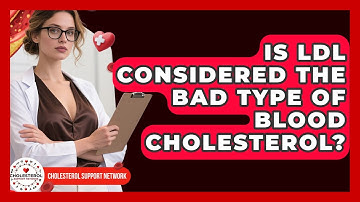 Is LDL Considered the Bad Type of Blood Cholesterol? - Cholesterol Support Network