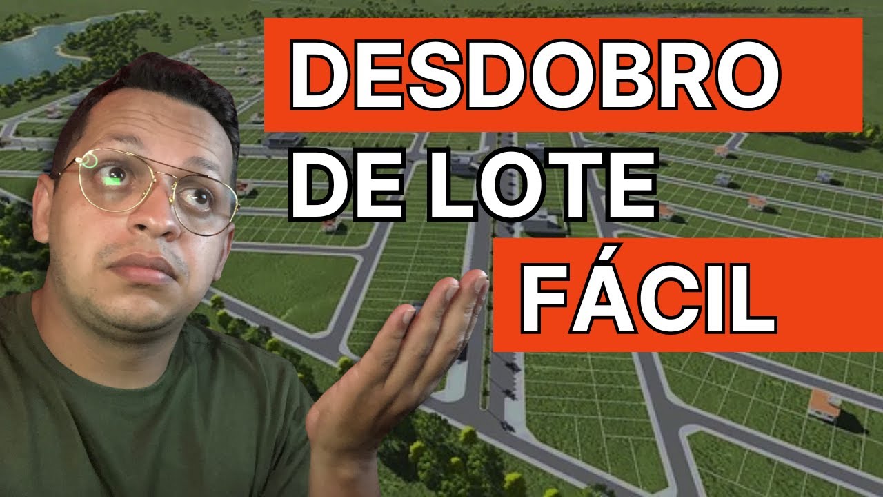 DESDOBRO de Lote | O que é e COMO FAZER? | passo a passo SIMPLES!