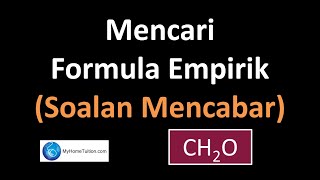 Kimia Tingkatan 4 KSSM Bab 3 | Mencari Formula Empirik - Soalan Mencabar | Formula Kimia