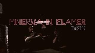 Minerva in Flames - Twisted (Official Video)