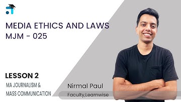 Lesson 2 (BLOCK I) | Media Ethics and Laws | MJM025 | Kerala