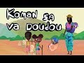 Koman sa va doudou - Comptine d'Afrique pour bébés  (avec paroles)