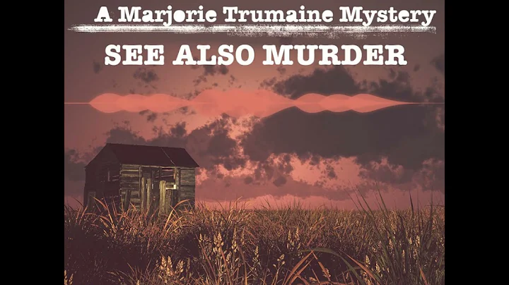 A Marjorie Trumaine Mystery 1: See Also Murder by ...