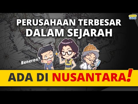 Perusahaan Terbesar Dalam Sejarah Ada Di Nusantara