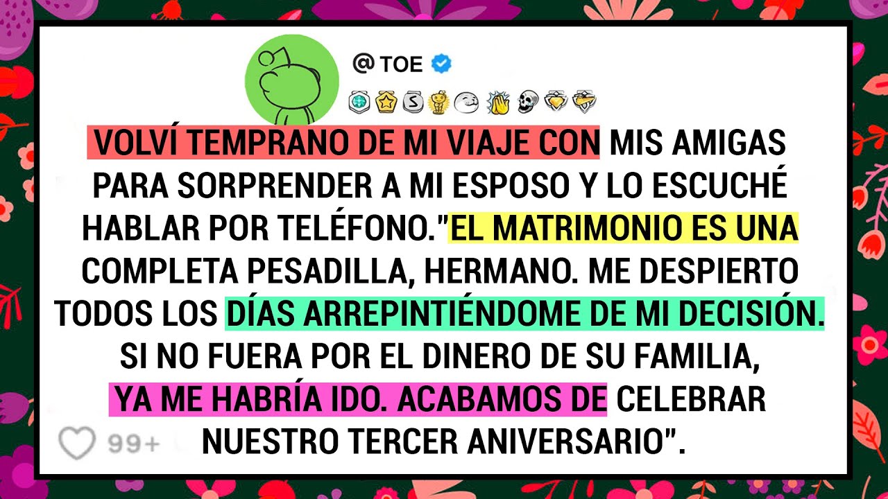 Volví temprano de mi viaje con mis amigas para sorprender a mi esposo y lo escuché hablar por...