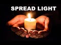Spread light   peace healing  love and light 