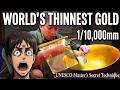 The Mind-Blowing Process of Making World’s Thinnest 1/10,000mm Gold Leaf