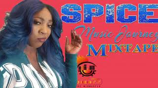 Spice ▶Music Journey▶ Mixtape Best Of New And Old Mix By Djeasy