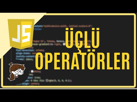 ÜÇLÜ OPERATÖRLER (TERNARY OPERATORS)  - JAVASCRIPT