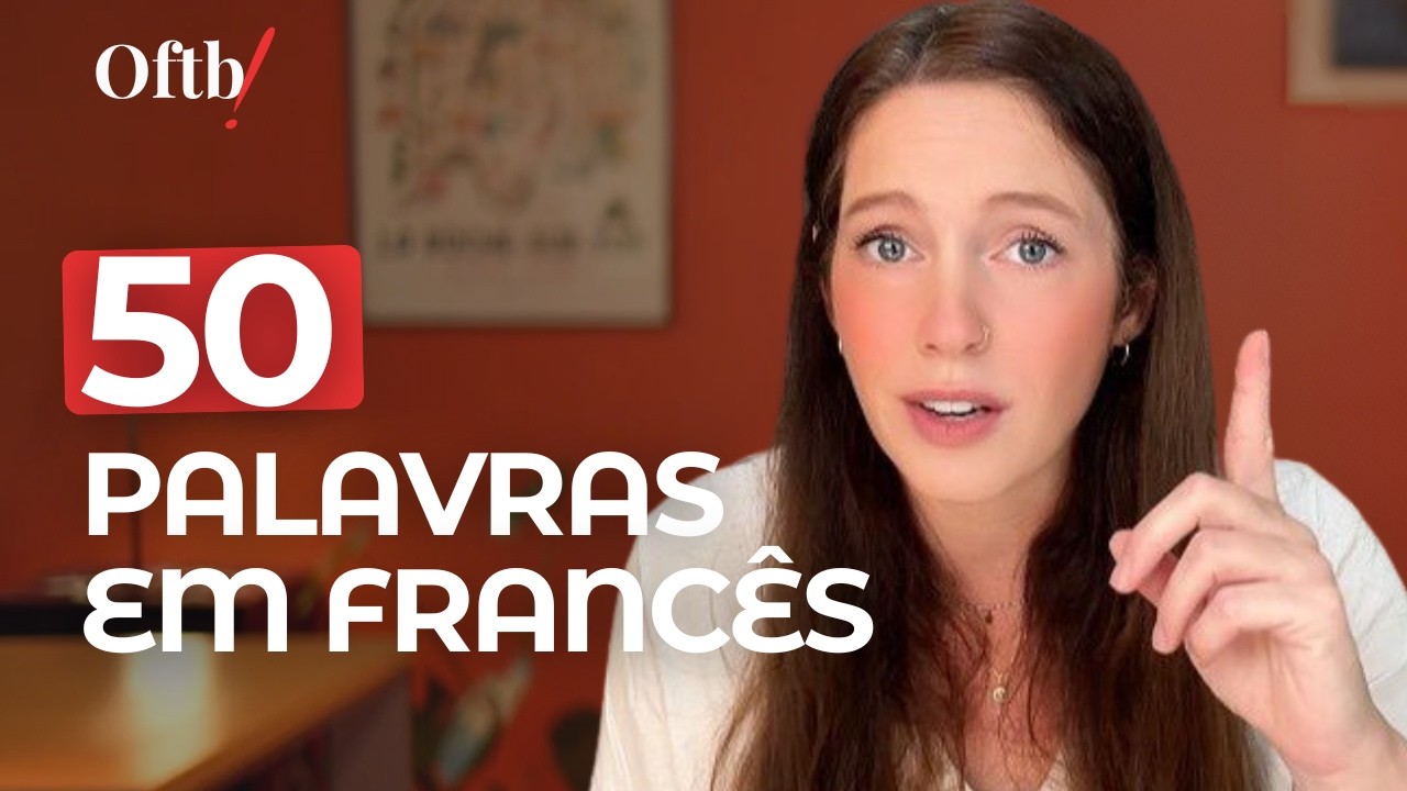 As 50 palavras mais usadas em francês (com frases e tradução!) 🇫🇷