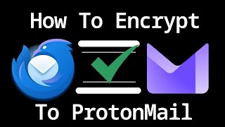 How Send An Encrypted Email from Thunderbird to ProtonMail