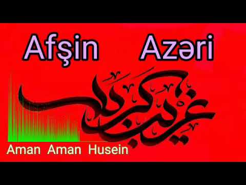 afşin azeri _ Aman Aman Huseyin