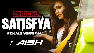 This is lyrics of satisfya song , sung by aish originally imran khan
cover credit :- follow on insta original details: song: satisf...