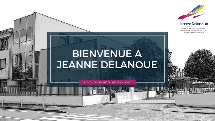 Jeanne Delanoue : Lycée - Centre de Formation - IFAS - Enseignement supérieur Jeanne Delanoue : Lycée - Centre de Formation - IFAS - Enseignement supérieur