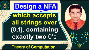 NFA Design | Design NFA that accepts all binary strings containing exactly two 0’s | NFA |TOC