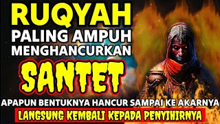 RUQYAH PALING AMPUH UNTUK MENGUSIR JIN, IBLIS \u0026 SETAN DI DALAM TUBUH, RUMAH \u0026 TEMPAT USAHA