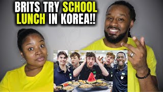 The Demouchets REACT to British Highschoolers Try School Lunch in Korea!!