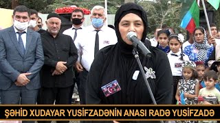 Şəhid Xudayar Yusifzadənin Anası Radə Ysifzadə