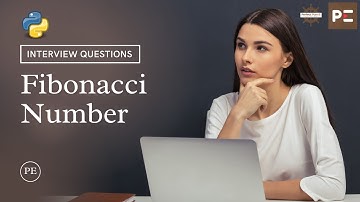 Python Interview Questions | Fibonacci Number in Python | Perfect eLearning by Perfect Plan B