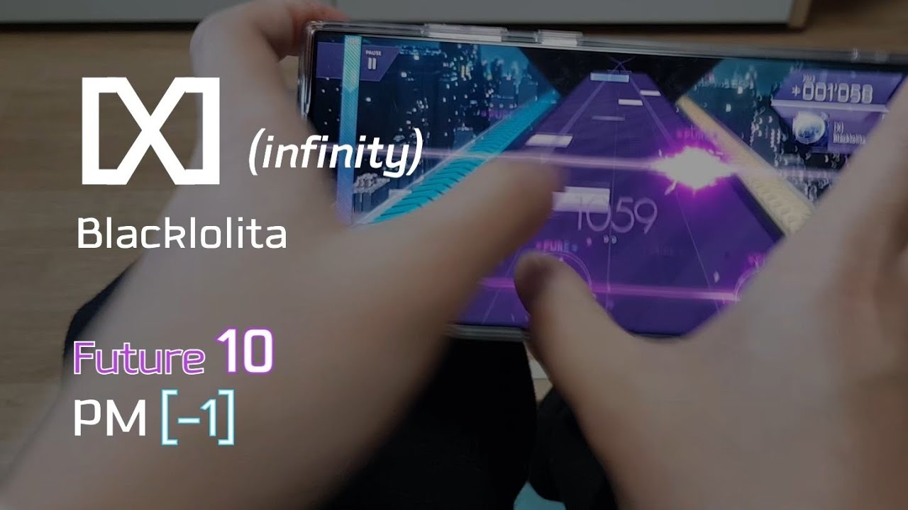 【Arcaea】 [X] (infinity) FTR 10 PM(-1, Thumb Play)
