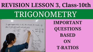 TRIGONOMETRY || Revision Lesson 3, Class 10th || IMPORTANT QUESTIONS ON T-RATIOS || TIPS AND TRICKS