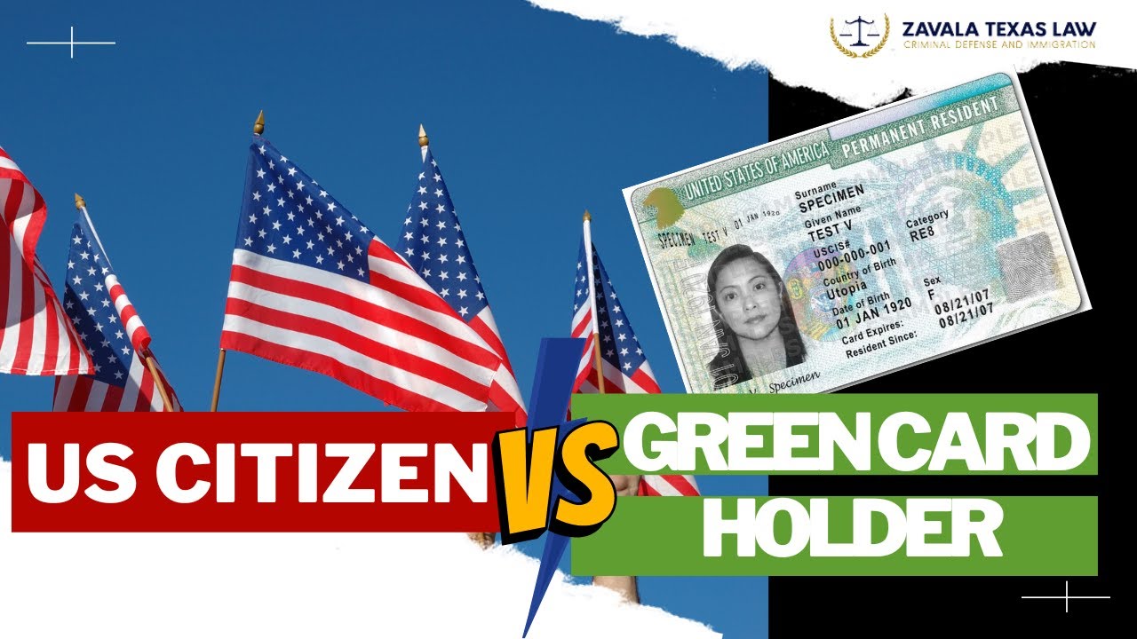 Difference Between Citizenship And Green Card I Zavala Texas Law YouTube Difference Between Citizenship And Green Card I Zavala Texas Law YouTube